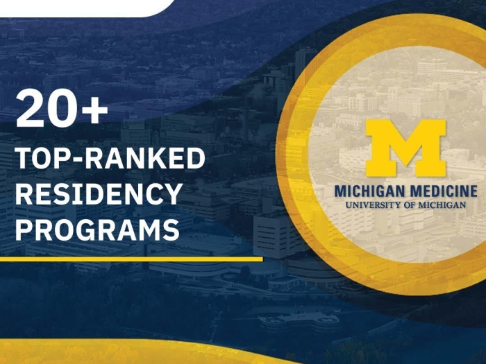 Text: 20+ top-ranked residency programs at the U-M Medical School. Image: Michigan Medicine logo with maize-colored M.