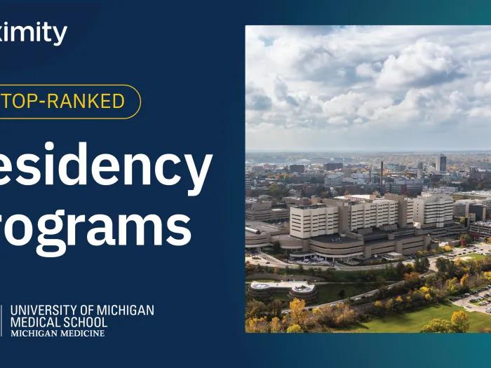 Doximity and U-M Medical School logos with text reading "20+ Top-Ranked Residency Programs" next to a photo of U-M buildings.