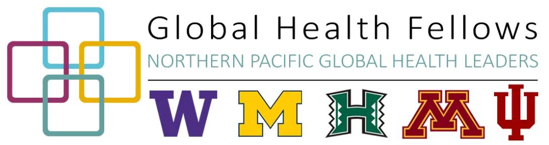 Graphic that reads 'Global Health Fellows / Northern Pacific Global Health Leaders" with five different university logos underneath